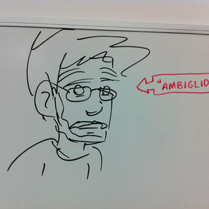 They call him Ambiglio.